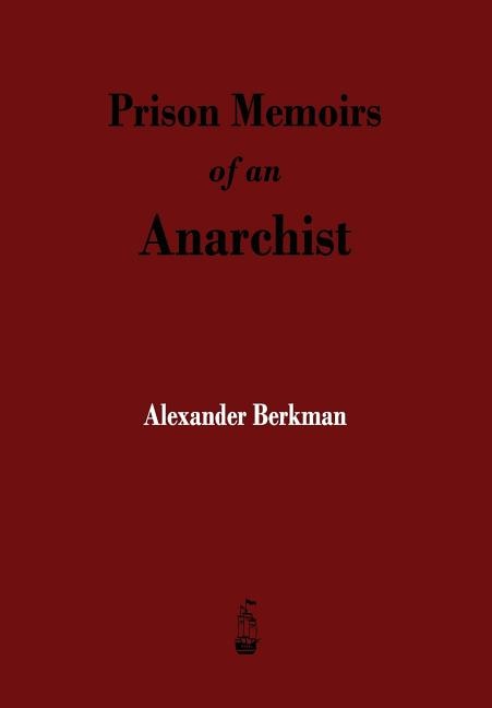 Front cover_Prison Memoirs of an Anarchist