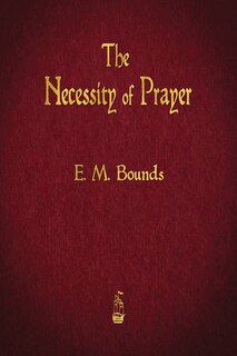 Couverture_The Necessity of Prayer