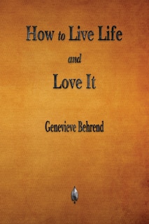 Front cover_How to Live Life and Love It