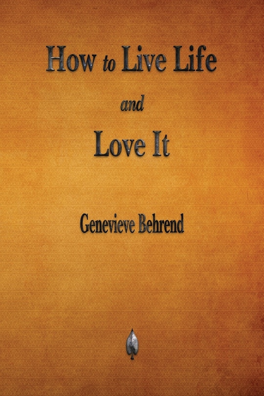 Front cover_How to Live Life and Love It