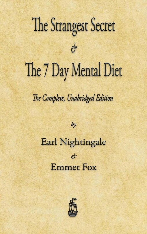 Front cover_The Strangest Secret and The Seven Day Mental Diet