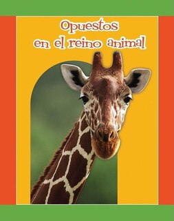 Front cover_Opuestos en el Reino Animal