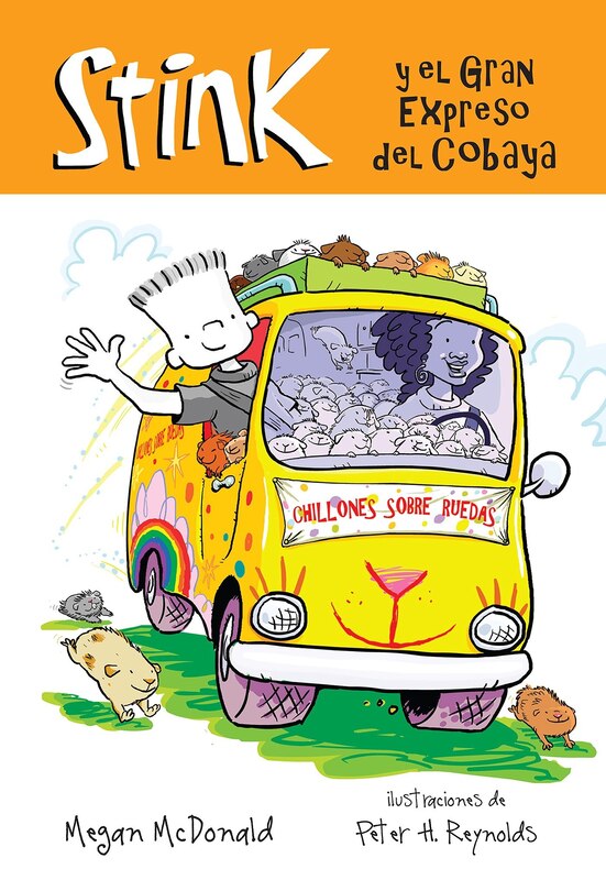 Front cover_Stink Y El Gran Expreso Del Cobaya / Stink And The Great Guinea Pig Express
