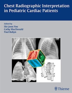 Front cover_Chest Radiographic Interpretation in Pediatric Cardiac Patients