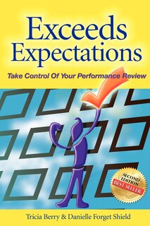 Front cover_Exceeds Expectations - Take Control of Your Performance Review