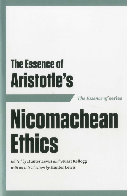 Front cover_The Essence of Aristotle's Nicomachean Ethics