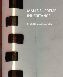 Man's Supreme Inheritance