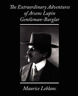 Front cover_The Extraordinary Adventures of Arsene Lupin, Gentleman-Burglar