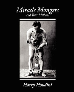 Front cover_Miracle Mongers and Their Methods