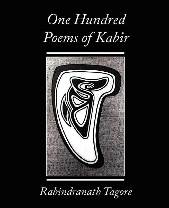 Couverture_One Hundred Poems of Kabir - Rabindranath Tagore
