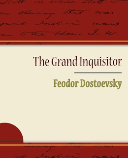 Front cover_The Grand Inquisitor - Feodor Dostoevsky