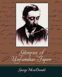 Front cover_Glimpses of Unfamiliar Japan
