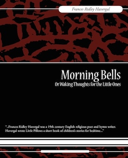 Front cover_Morning Bells Or Waking Thoughts for the Little Ones