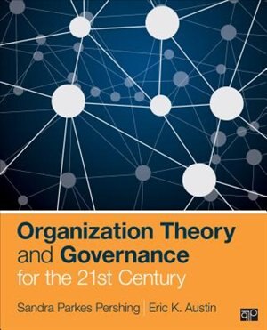 Front cover_Organization Theory And Governance For The 21st Century
