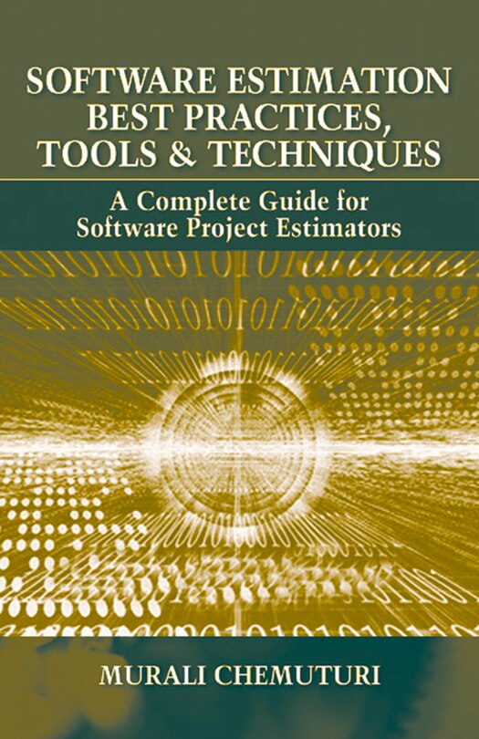 Front cover_Software Estimation Best Practices, Tools, & Techniques
