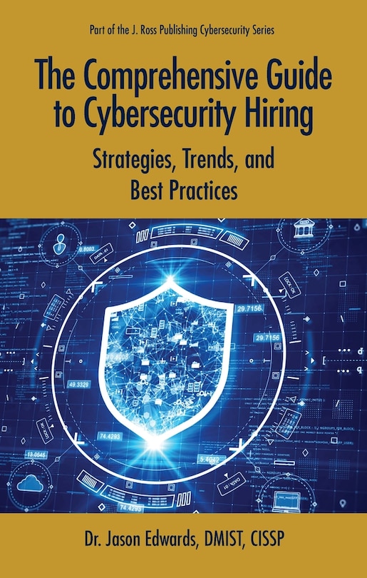 Front cover_The Comprehensive Guide to Cybersecurity Hiring