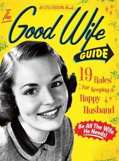 Front cover_The Good Wife Guide: A Little Seedling Book