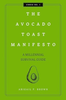 Front cover_The Avocado Toast Manifesto