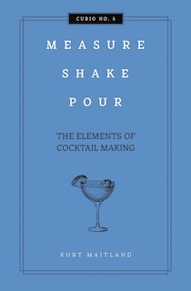 Couverture_Measure, Shake, Pour