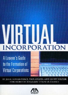 Virtual Incorporation: A Lawyer's Guide to the Formation of Virtual Corporations