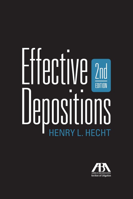 Front cover_Effective Depositions, Second Edition