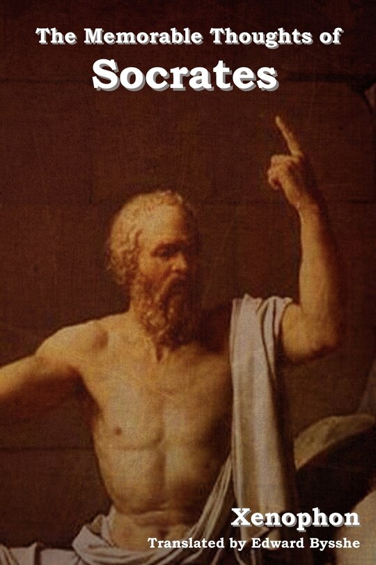 The Memorable Thoughts Of Socrates