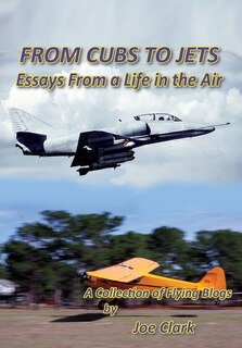 Front cover_FROM CUBS TO JETS - Essays from a life in the air.