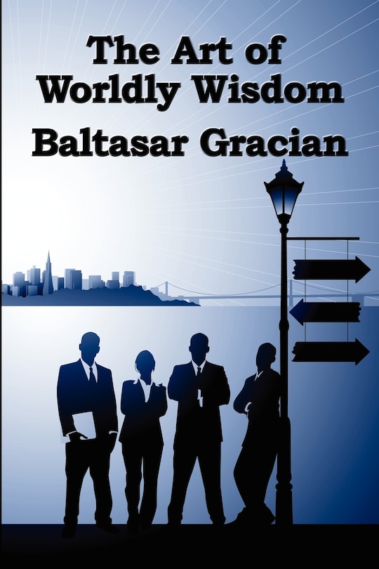 Front cover_The Art of Worldly Wisdom