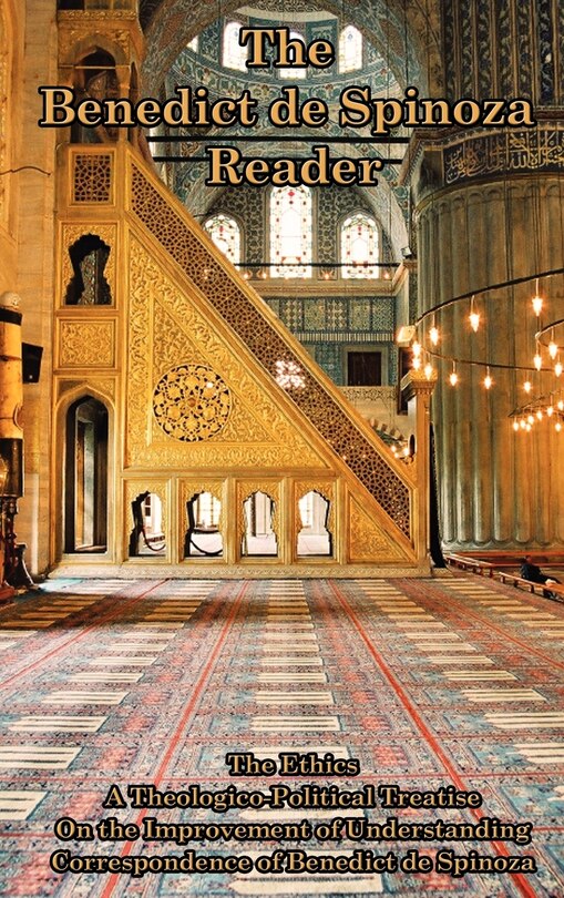 Front cover_The Benedict de Spinoza Reader