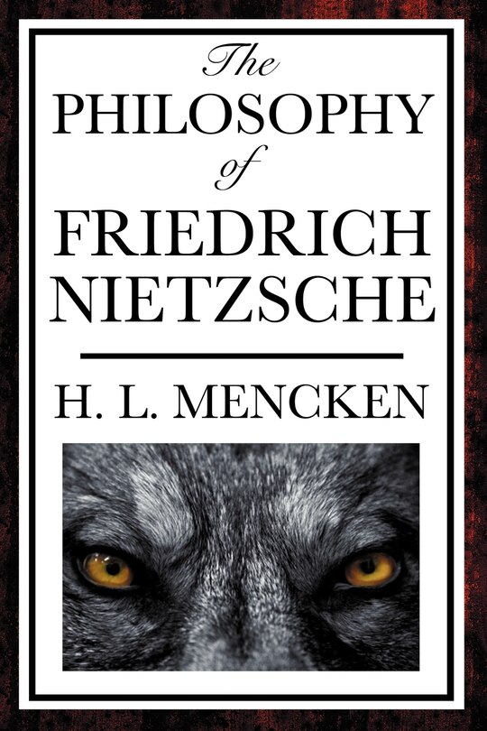 Front cover_The Philosophy of Friedrich Nietzsche