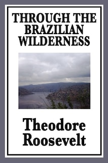 Front cover_Through the Brazilian Wilderness