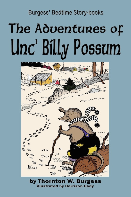 The Adventures Of Unc' Billy Possum