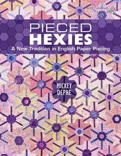 Front cover_Pieced Hexies: A New Tradition in English Paper Piecing