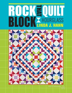 Couverture_Rock That Quilt Block: Hourglass