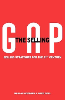 Front cover_The Selling Gap, Selling Strategies for the 21st Century