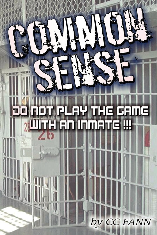 Couverture_Common Sense Do Not Play The Game With An Inmate