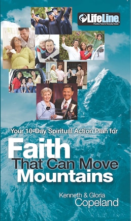 Faith That Can Move Mountains: Your 10-Day Spiritual Action Plan