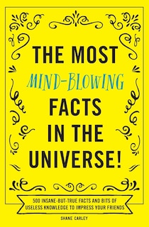 Front cover_The Most Mind-Blowing Facts in the Universe!