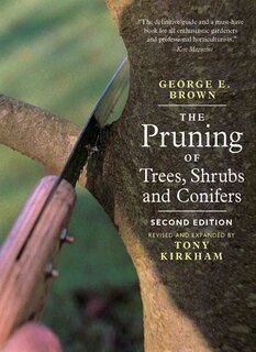 The Pruning of Trees, Shrubs and Conifers: Second Edition