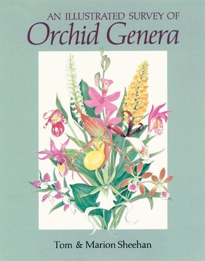 An Illustrated Survey of Orchid Genera