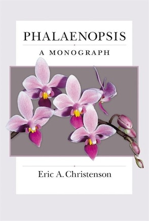 Phalaenopsis: A Monograph