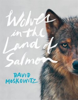 Front cover_Wolves in the Land of Salmon