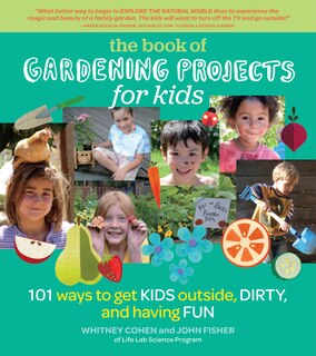 Front cover_The Book of Gardening Projects for Kids
