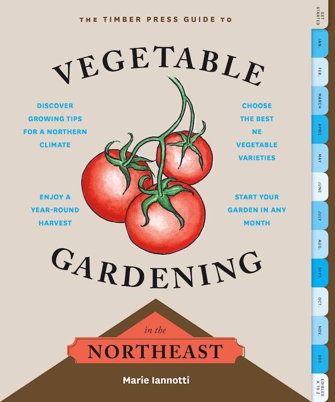 Couverture_The Timber Press Guide to Vegetable Gardening in the Northeast