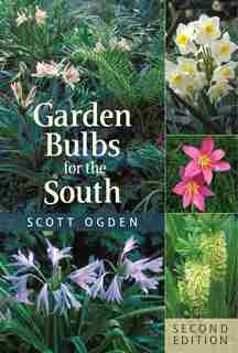 Garden Bulbs for the South by Scott Ogden