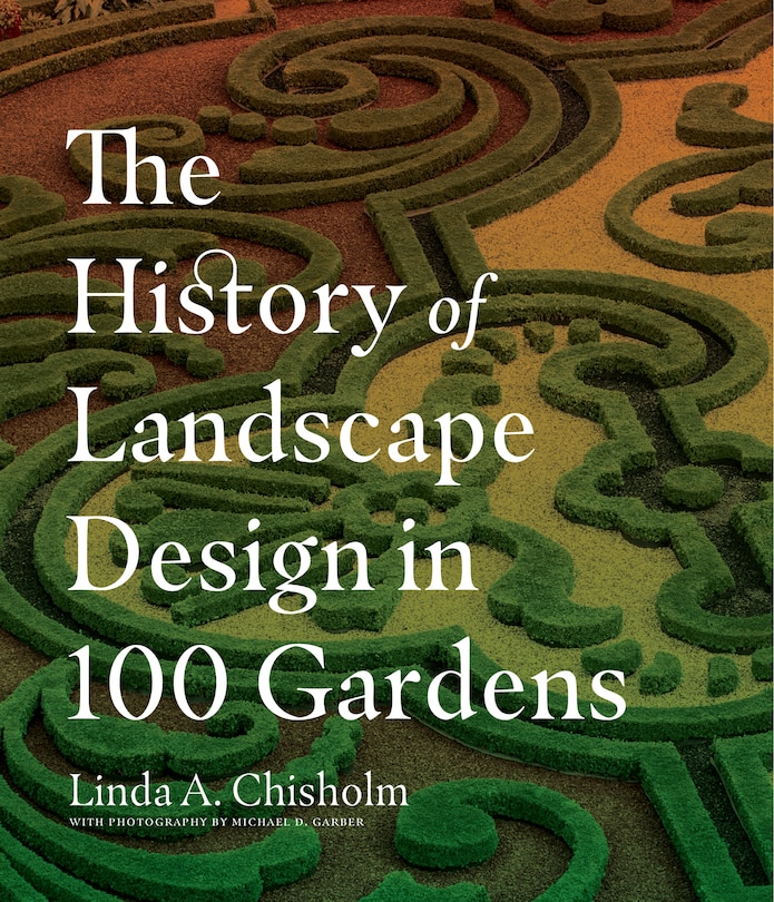 Front cover_The History Of Landscape Design In 100 Gardens