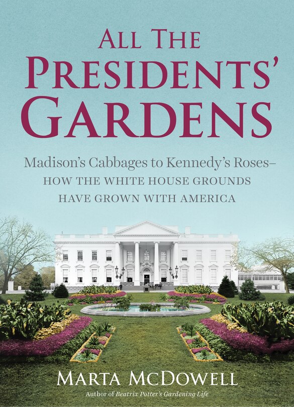 Front cover_All the Presidents' Gardens