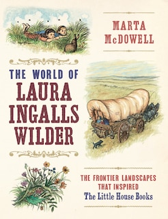 Front cover_The World Of Laura Ingalls Wilder
