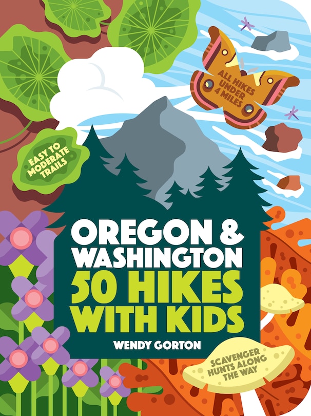 Front cover_50 Hikes with Kids Oregon and Washington