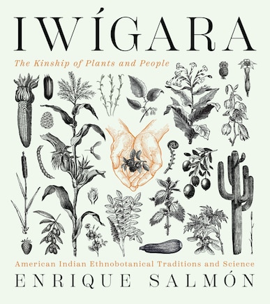 Iwigara: American Indian Ethnobotanical Traditions and Science